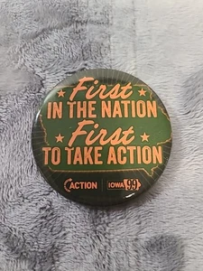 First In The Nation First To Take Action Political Button Iowa State Fair 2025 - Picture 1 of 4