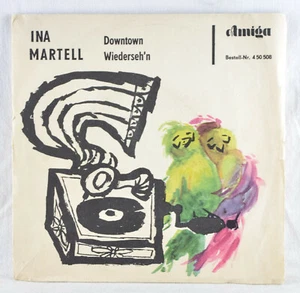 INA MARTELL - Downtown / Wiederseh'n 7" AMIGA 450508 DDR 1964 - Picture 1 of 6