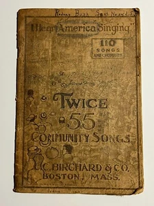 1919 I Hear America Singing Twice 55 Community Songs Book C.C. Birchard Boston - Picture 1 of 4