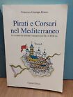 F. Giuseppe Romeo Pirati E Corsari Nel Mediterraneo Capone Editore
