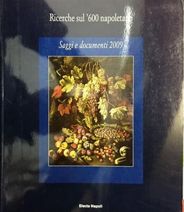 (Riviste) RICERCHE SUL '600 NAPOLETANO - SAGGI E DOCUMENTI 2009 -Electa 2009 - Imagen 1 de 1