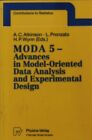 MODA 5 - advances in model-oriented data analysis and experimental design. Proce