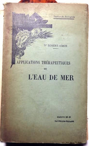EAU DE MER/APPLICATIONS THERAPEUTIQUES/DR SIMON/ED MASSON ET CIE/VERS 1920 - Imagen 1 de 1