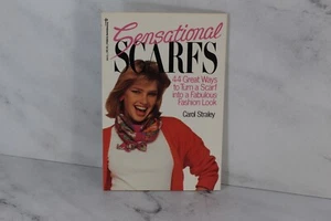 1985 Vintage Sensational Scarfs: 44 Ways to Turn a Scarf into a Fabulous Fashion - Picture 1 of 4