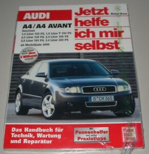 Reparaturanleitung Audi A4 Avant B6 1,6 Liter - 3,0 Liter Benziner ab 2000 Buch!