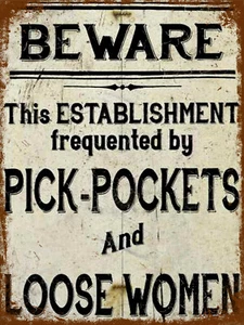 Vorsicht Taschendiebe und lose Frauen Retro Vintage Metalltafeln Schild Poster Bild - Bild 1 von 2