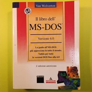 IL LIBRO DELL' MS-DOS 6.0 WOLVERTON MONDADORI 1993 - Imagen 1 de 1