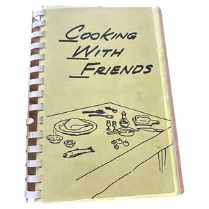Cooking with Friends Spiral bound Cookbook Milton Indiana 1978 Christian Women - Bild 1 von 3
