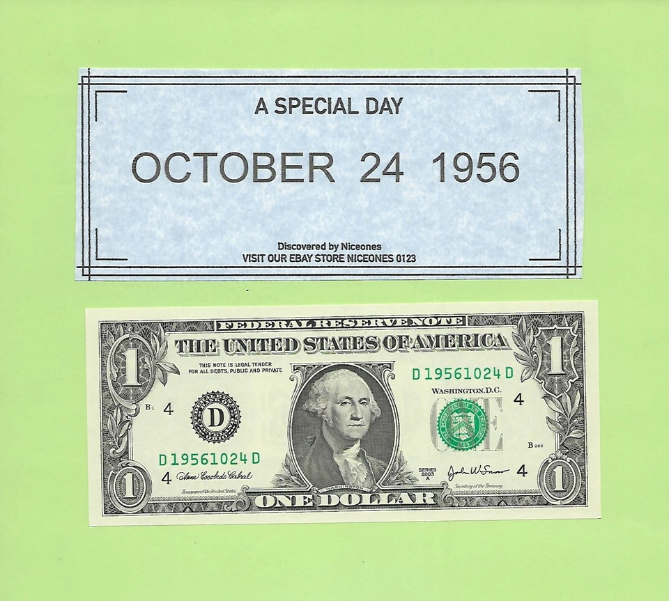 OCT. 24, 1956 .. 2003A ..UNCIRC $1  D 1956 1024 D .. BIRTHDAY NOTE    1956-10-24 - Image 1 of 1