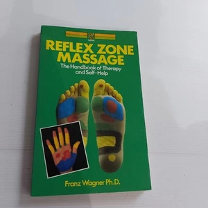Reflex Zone Massage By Franz Wagner Ph D PB In Aust now ready Handbook Self Help - Picture 1 of 5