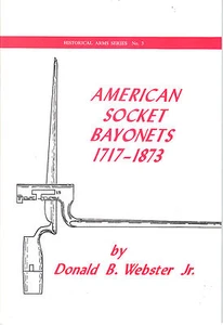 American Socket Bayonet 1717-1873 Revolutionary War Bayonet Information - Picture 1 of 8