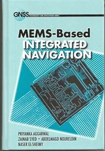 MEMS-Based Integrated Navigation (GNSS Technology and Applications) - Foto 1 di 2