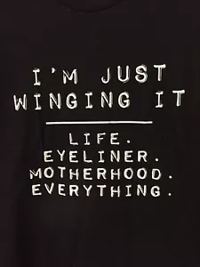 New Black Large Ladies Graphic Mom Eyeliner Life Mother Wingin It T Shirt - Picture 1 of 6
