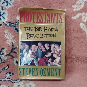 Protestants: The Birth of a Revolution by Ozment, Steven 1992 Hardcover  - Bild 1 von 12