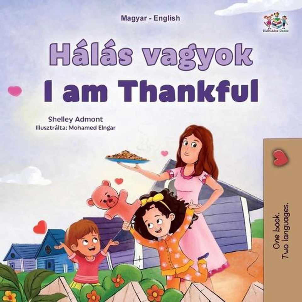 I am Thankful (Hungarian English Bilingual Children's Book) by Shelley Admont (H - Image 1 of 1