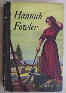 HANNAH FOWLER Janice Holt Giles Copyright 1956 Houghton Mifflin HCDJ - Imagen 1 de 11