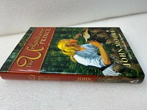 The Unhandsome Prince by John Moore 2005 HC/DC Like New - Picture 1 of 4
