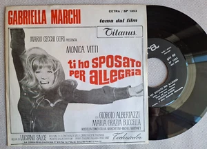 GABRIELLA MARCHI TI HO SPOSATO PER ALLEGRIA PICCIONI VITTI 1967 ITALIA 45 RPM 7" - Picture 1 of 1