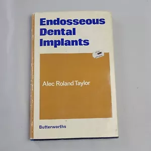 Endosseous Dental Implants: Alec Roland Tayler 1970 Butterworth & Co Dentist - Picture 1 of 11