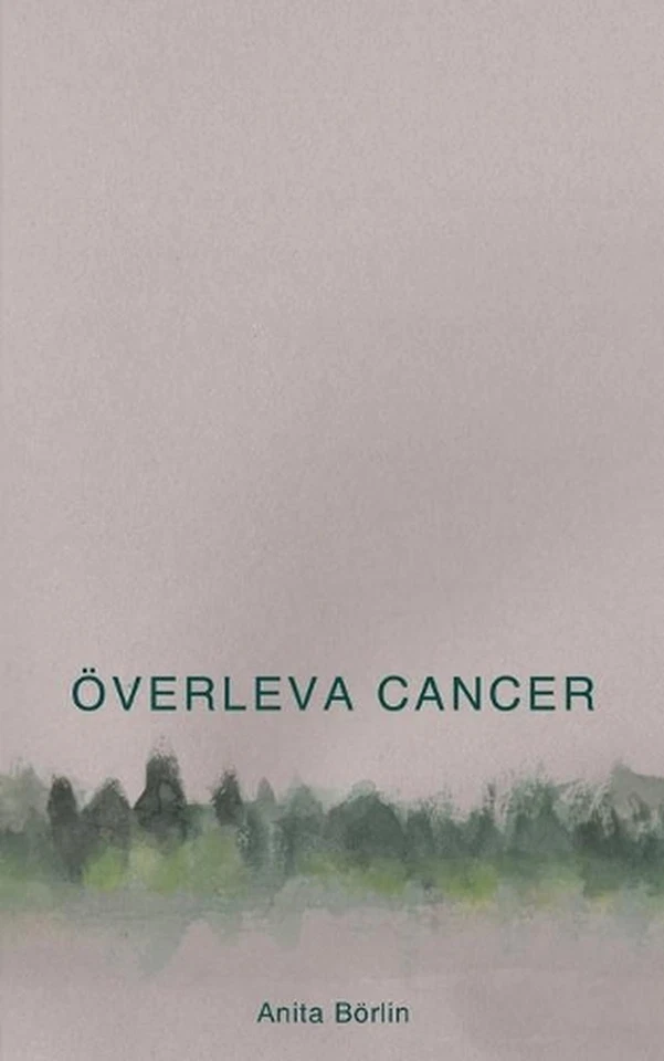 verleva cancer by Anita B?rlin (Swedish) Paperback Book - Image 1 of 1