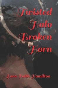 Twisted Halo Broken Horn von Faith Hamilton Taschenbuch - Bild 1 von 1