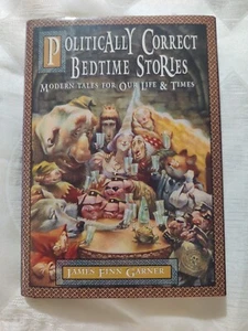 Politically Correct Bedtime Stories: A Collection of Modern Tales for Our Life - Picture 1 of 7