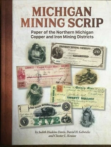 Michigan Mining Scrip Copper & Iron Mining Districts Highly Illustrated NEW Book - Picture 1 of 12