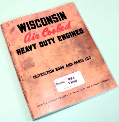 Wisconsin Vh4 Vh4D Engine Service Repair Instruction Operators Parts Manual Book - Image 1 of 4