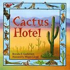 Cactus Hotel (Owlet Book) Von Guiberson, Brenda Z., Guib... | Buch | Zustand Gut