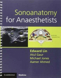 Sonoanatomy for Anaesthetists (Cambridge Medicine), Ahmed, Aamer, Jones, Michael - Bild 1 von 1