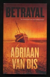 Adriaan van Dis - Betrayal; SIGNED 1st/1st - Picture 1 of 2