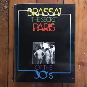 Brassai 1976 The Secret Paris Of The 30s Paris De Nuit Hardcover - Picture 1 of 7