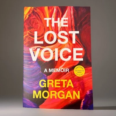 The Lost Voice A Memoir ARC 3/25 Trade Paperback by Greta Morgan - Image 1 of 2