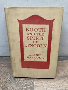 Antique Booth and the spirit of Lincoln A story of a living dead man 1925 1st Ed - Foto 1 di 9