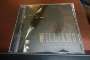 DON WILLIAMS "IT MUST BE LOVE" 25 HITS CD - Picture 1 of 2