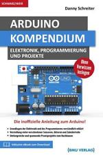 Arduino Kompendium von Danny Schreiter (2019, Taschenbuch)