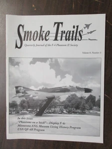 SMOKE TRAILS QUARTERLY JOURNAL OF THE F-4 PHANTOM II SOCIETY VOL 8 #3 AVIATION - Picture 1 of 2