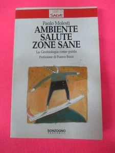 book LIBRO AMBIENTE SALUTE ZONE SANE di PAOLO MOLESTI 1997 SONOGNO (L11) - Bild 1 von 1