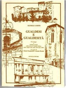 Gualdesi e gualdesità. Personaggi e struttura sociale nella storia Gualdo Tadino - Foto 1 di 1