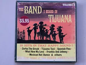THE BAND I HEARD IN TIJUANA - Zorba the Greek - reel to reel music tape - Picture 1 of 3