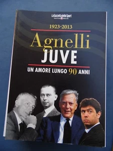 CALCIO-AGNELLI JUVE-UN AMORE LUNGO 90 ANNI-EDIZIONI DELLA GAZZETTA DELLO SPORT - Foto 1 di 1