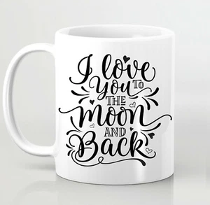 Taza I Love You To the Moon and Back Taza Día de San Valentín Regalo de cumpleaños de Navidad - Imagen 1 de 1