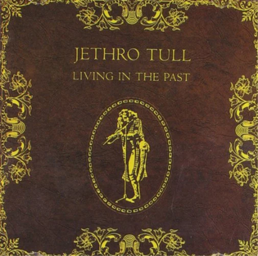 Jethro Tull Living in the Past (Vinyl) 12" Album (US IMPORT) - Image 1 of 1
