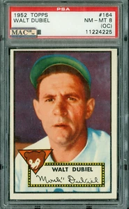 1952 TOPPS # 164 WALT DUBIEL PACK FRESH  PSA 8   MAC SPOTLESS ONLY 1  FINER * - Picture 1 of 4