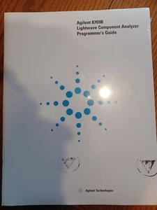 Agilent 8703B 08703-90202 2001 Lightwave Component Analyzer Programmer's Guide. - Picture 1 of 2