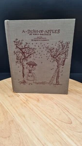 EDEN PHILLPOTTS A Dish of Apples - illustrations by ARTHUR RACKHAM 1920s 1st? - Picture 1 of 18