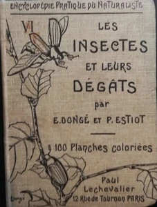 Les insectes et leurs dégats | E.Dongé Et P.Estiot | Bon état - Imagen 1 de 3