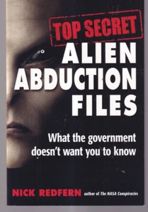 TOP SECRET ALIEN ENTFÜHRUNGSAKTEN: Von Nick Redfern (2018 Trade Taschenbuch) {Ii5} - Bild 1 von 2