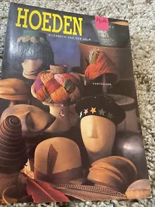 Vintage Mode: Hoeden Book Dutch Hats Elizabeth Van Der Helm 1991 Handcraft Felt - Bild 1 von 19