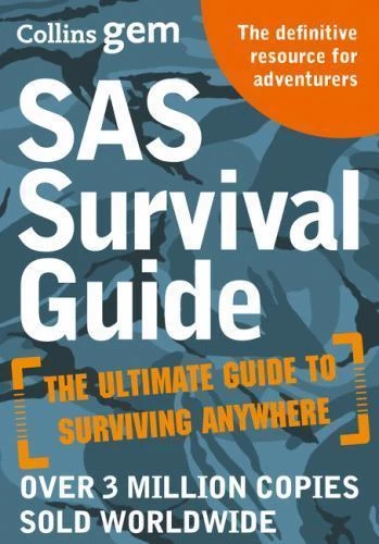 Collins Gem Ser.: SAS Survival Guide: How to Survive in the Wild, on Land or Sea (Collins Gem) by John "Lofty" Wiseman (2015, Trade Paperback)